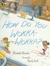 Cover image for How Do You Wokka-Wokka?